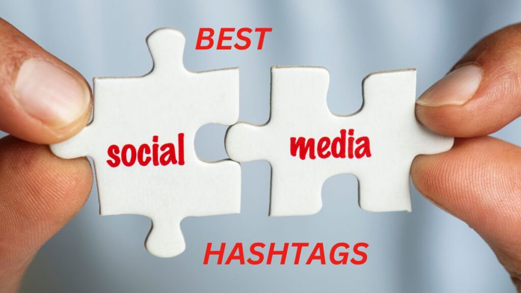 Best social media hashtags