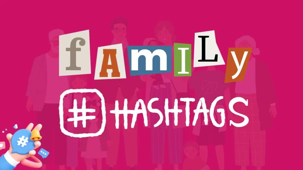 Family Hashtags