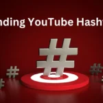 Trending-YouTube-Hashtags